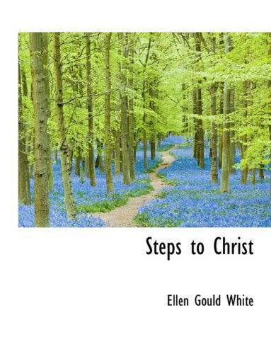 Cover for Ellen Gould White · Steps to Christ (Hardcover Book) (2009)