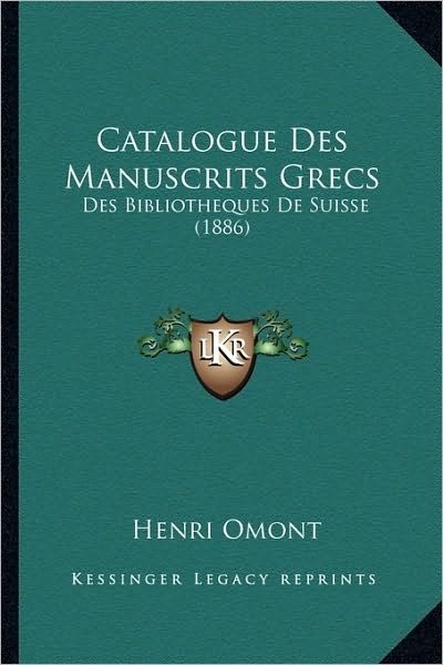 Cover for Henri Omont · Catalogues Des Manuscrits Grecs. (Pocketbok)