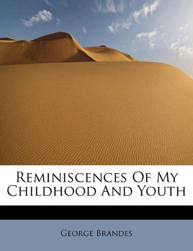 Cover for George Brandes · Reminiscences of My Childhood and Youth (Paperback Book) (2011)