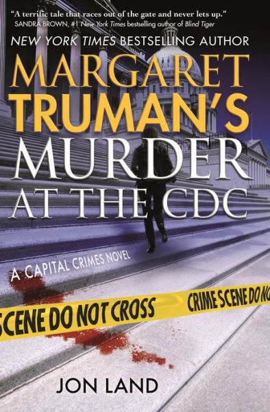 Cover for Margaret Truman · Margaret Truman's Murder at the CDC: A Capital Crimes Novel - Capital Crimes (Hardcover Book) (2022)