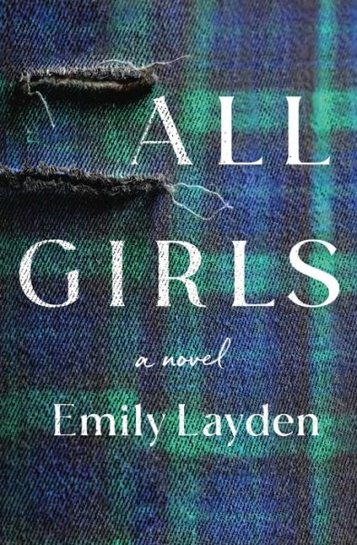 Cover for Emily Layden · All Girls: A Novel (Gebundenes Buch) (2021)