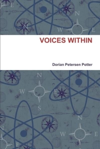 Cover for Dorian Petersen Potter · Voices Within (Buch) (2012)