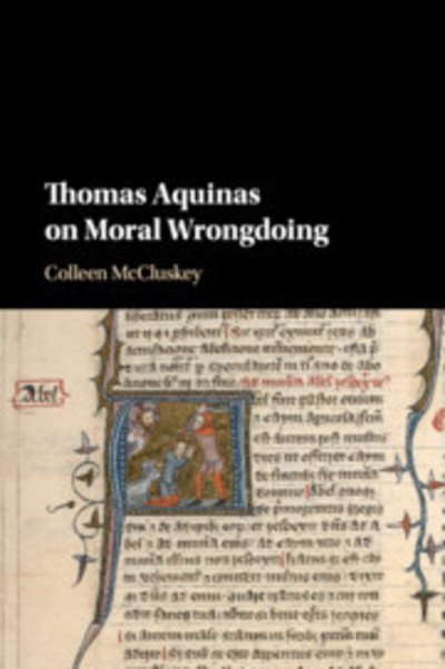 Cover for McCluskey, Colleen (St Louis University, Missouri) · Thomas Aquinas on Moral Wrongdoing (Paperback Bog) (2019)
