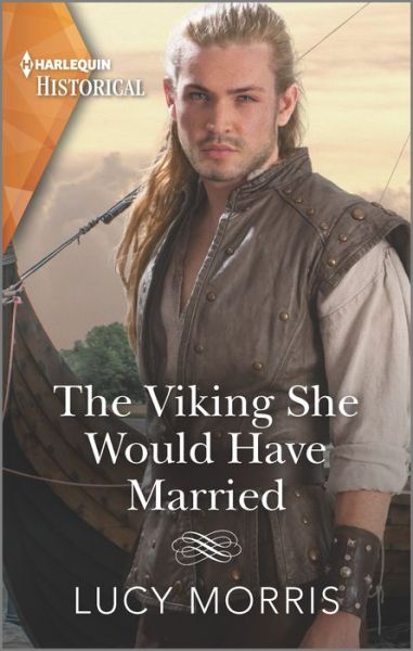 Cover for Lucy Morris · The Viking She Would Have Married (Paperback Book) (2022)