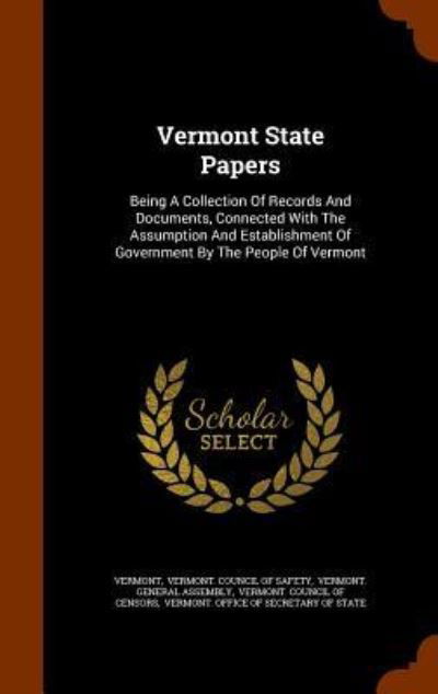 Cover for Vermont · Vermont State Papers (Hardcover Book) (2015)