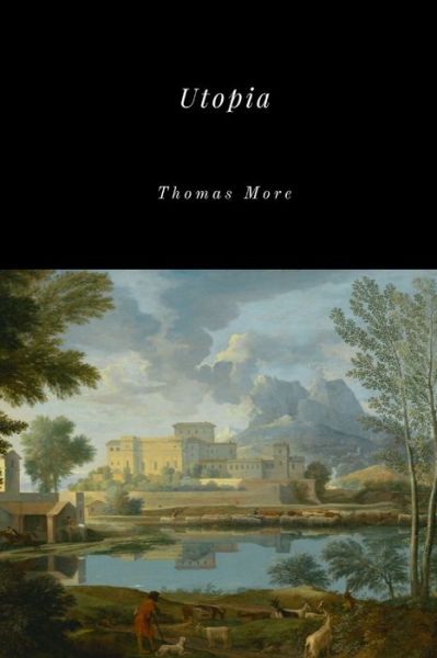 Utopia - Saint Thomas More - Livros - Lulu.com - 9781365714894 - 27 de janeiro de 2017