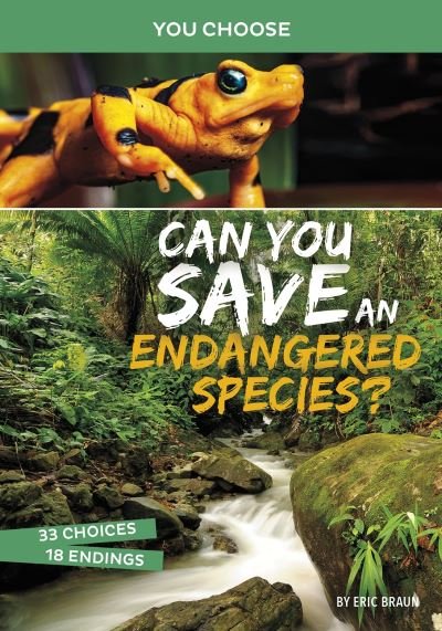 Cover for Eric Braun · Can You Save an Endangered Species?: An Interactive Eco Adventure - You Choose: Eco Expeditions (Taschenbuch) (2021)