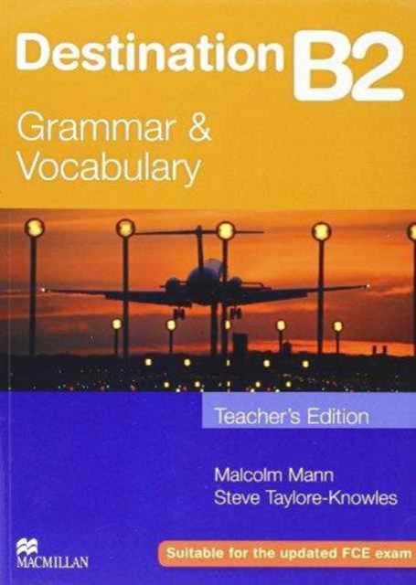 Destination B2 Intermediate Teacher's Book Italy - Malcolm Mann - Libros - Macmillan Education - 9781405094894 - 28 de febrero de 2006