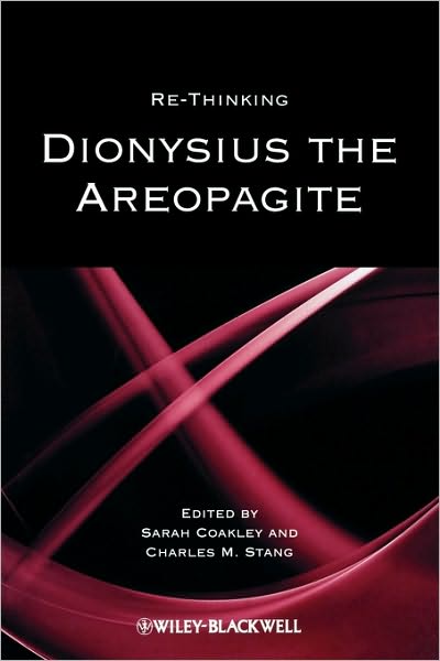 Cover for S Coakley · Re-thinking Dionysius the Areopagite - Directions in Modern Theology (Paperback Book) (2009)