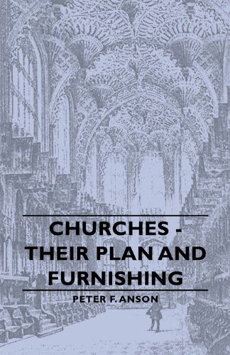 Cover for Peter F. Anson · Churches - Their Plan and Furnishing (Paperback Book) (2007)