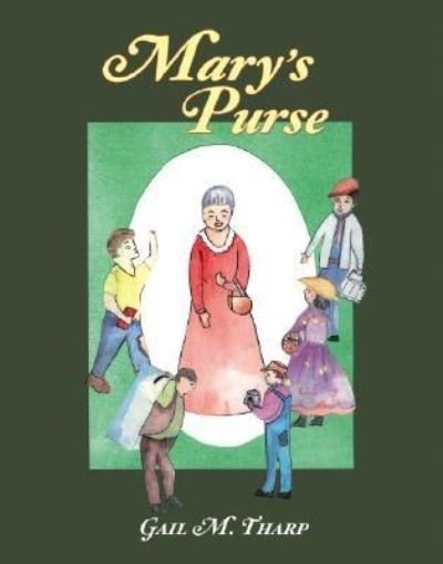Gail M. Tharp · Mary's Purse (Pocketbok) (2006)