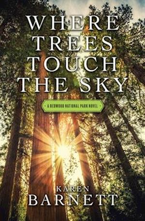 Cover for Karen Barnett · Where Trees Touch the Sky (Book) (2024)