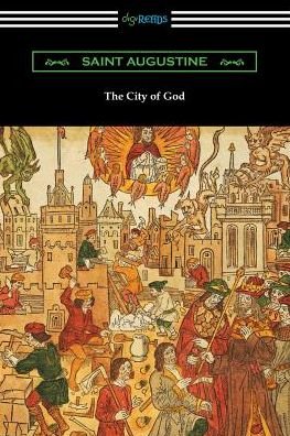 Cover for Saint Augustine · The City of God (Translated with an Introduction by Marcus Dods) (Paperback Book) (2017)