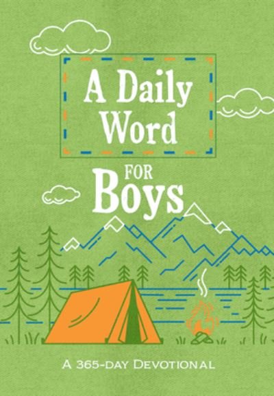 Cover for Broadstreet Publishing Group LLC · A Daily Word for Boys: A 365-Day Devotional (Leather Book) (2023)