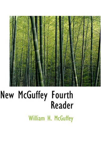 Cover for William H.  Mcguffey · New Mcguffey Fourth Reader (Paperback Book) (2008)