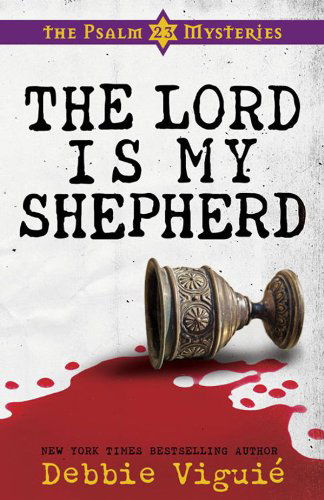 Cover for Debbie Viguie · The Lord is My Shepherd: the Psalm 23 Mysteries #1 (Paperback Book) (2010)