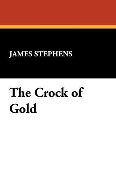 Cover for James Stephens · The Crock of Gold (Hardcover Book) (2009)