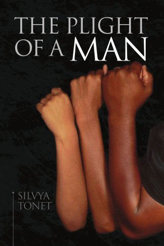 Cover for Silvya Tonet · The Plight of a Man (Paperback Bog) (2008)