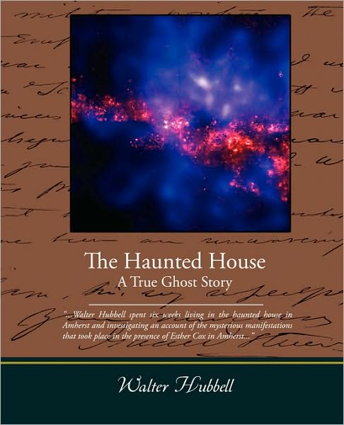 Cover for Walter Hubbell · The Haunted House a True Ghost Story (Paperback Book) (2009)