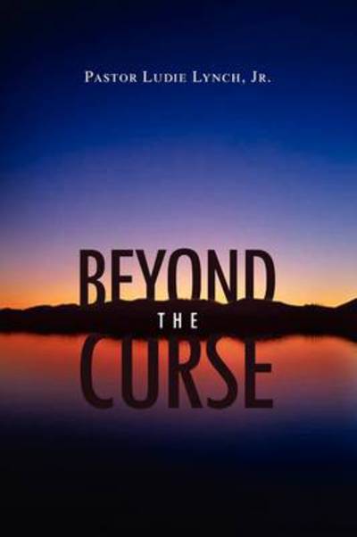 Cover for Lynch, Ludie, R. · Beyond the Curse (Paperback Book) (2009)