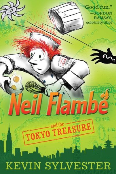 Neil Flambé and the Tokyo Treasure (The Neil Flambe Capers) - Kevin Sylvester - Książki - Simon & Schuster Books for Young Readers - 9781442442894 - 28 października 2014