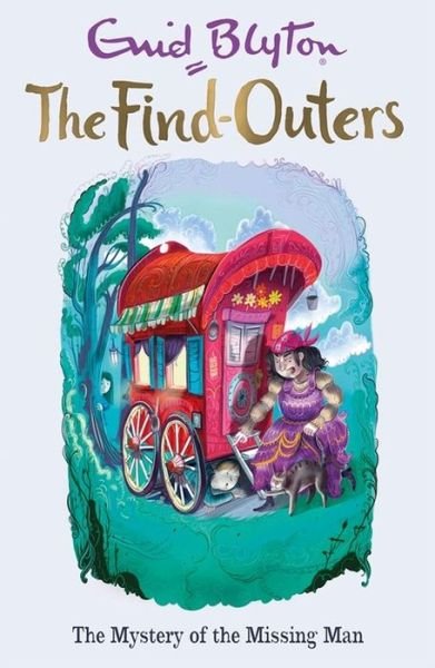 Cover for Enid Blyton · The Find-Outers: The Mystery of the Missing Man: Book 13 - The Find-Outers (Paperback Book) (2016)