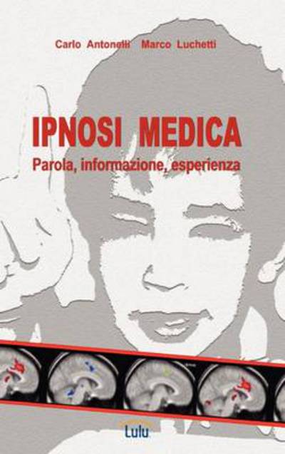 Cover for Carlo Antonelli · Ipnosi Medic (Book) (2011)