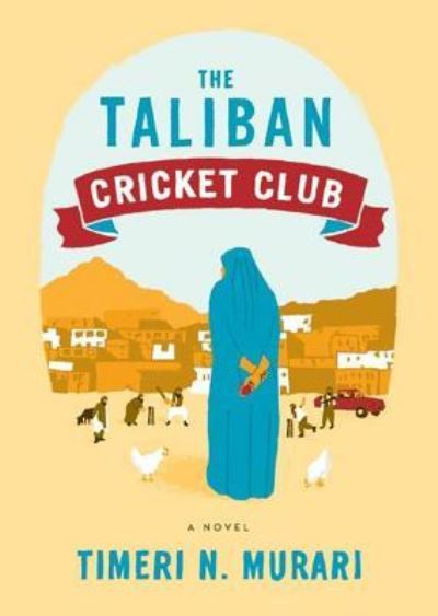 Cover for Timeri N. Murari · The Taliban Cricket Club (CD) (2012)