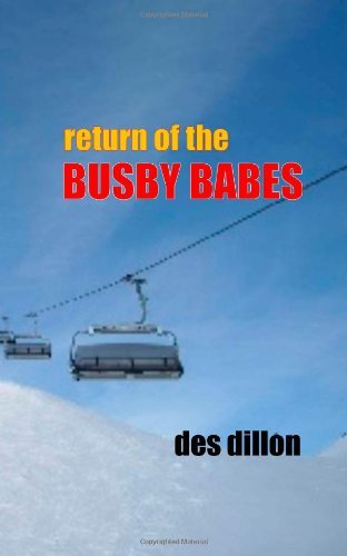 Cover for Des Dillon · Return of the Busby Babes: the Worst Football Team in the World Are Possessed by the Ghosts of the Busby Babes - the Consequences Are Supernatural (Pocketbok) (2011)