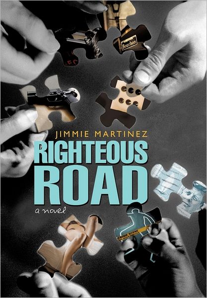 Cover for Jimmie Martinez · Righteous Road (Paperback Book) (2011)