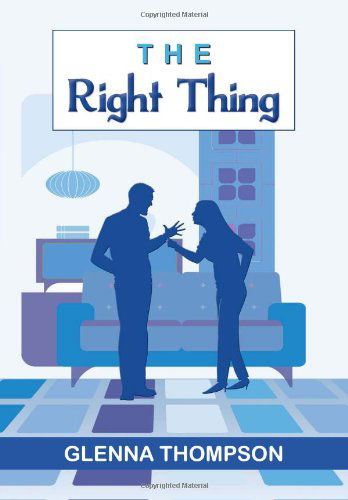 Cover for Glenna Thompson · The Right Thing (Hardcover Book) (2011)