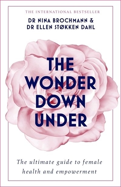 Cover for Nina Brochmann · The Wonder Down Under: A User's Guide to the Vagina (Paperback Bog) (2019)