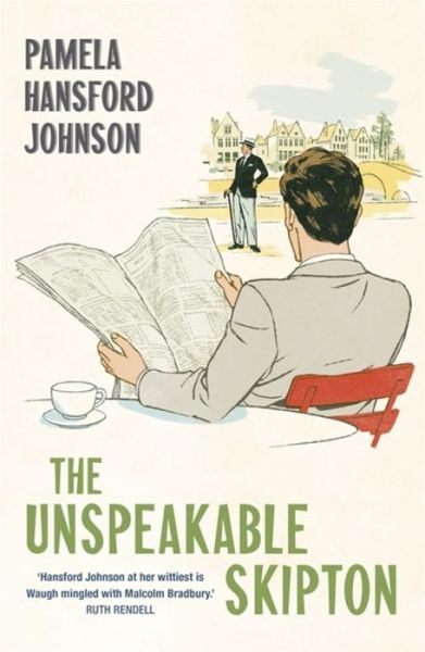Cover for Pamela Hansford Johnson · The Unspeakable Skipton: The Modern Classic (Paperback Book) (2018)