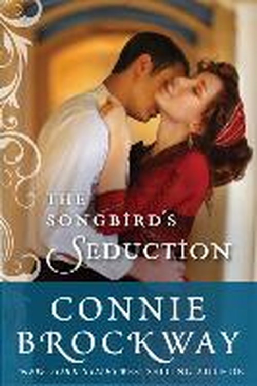 Cover for Connie Brockway · The Songbird's Seduction (Paperback Book) (2014)