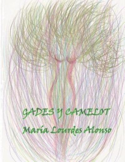 Cover for Maria Lourdes Alonso · Gades y Camelot (Pocketbok) (2012)
