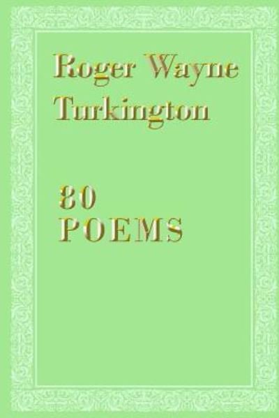 Cover for Roger Wayne Turkington · 80 Poems (Pocketbok) (2019)