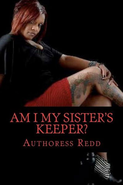 Cover for Authoress Redd · Am I My Sister's Keeper? (Paperback Book) (2012)