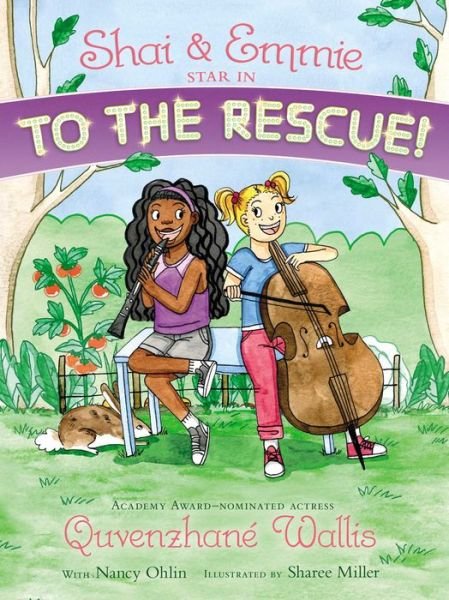 Cover for Quvenzhane Wallis · Shai &amp; Emmie Star in To the Rescue! - A Shai &amp; Emmie Story (Paperback Bog) (2019)