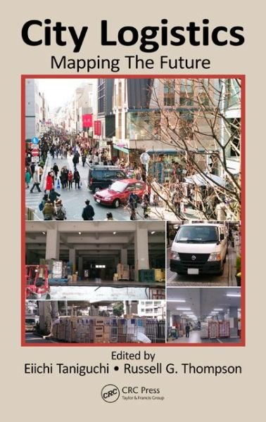 Cover for Eiichi Taniguchi · City Logistics: Mapping The Future (Hardcover bog) (2014)