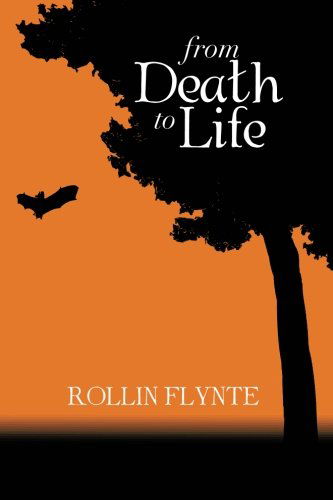 Cover for Rollin Flynte · From Death to Life (Taschenbuch) (2013)