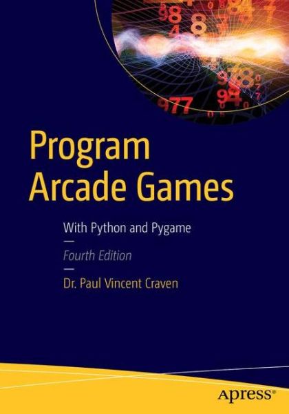 Cover for Paul Craven · Program Arcade Games: With Python and Pygame (Paperback Book) [4th edition] (2015)