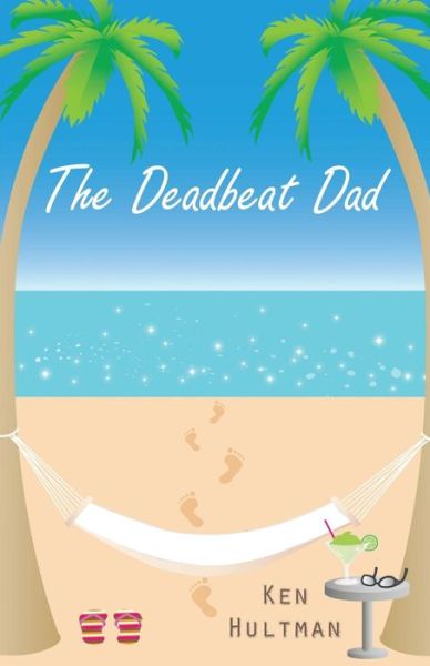 Cover for Ken Hultman · The Deadbeat Dad (Paperback Book) (2014)
