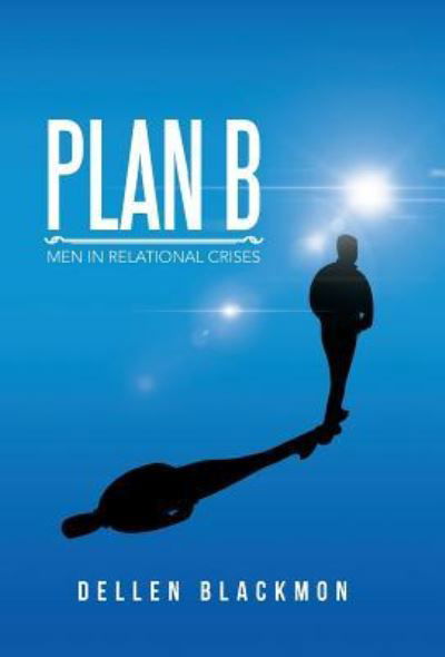 Cover for Dellen Blackmon · Plan B (Hardcover Book) (2016)
