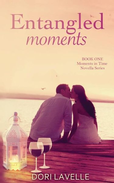 Cover for Dori Lavelle · Entangled Moments (Paperback Book) (2013)