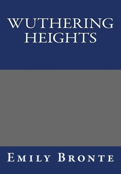 Cover for Emily Bronte · Wuthering Heights by Emily Bronte (Pocketbok) (2013)