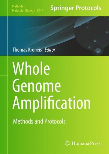 Whole Genome Amplification: Methods and Protocols - Methods in Molecular Biology - - Bøger - Humana Press Inc. - 9781493929894 - 16. september 2015