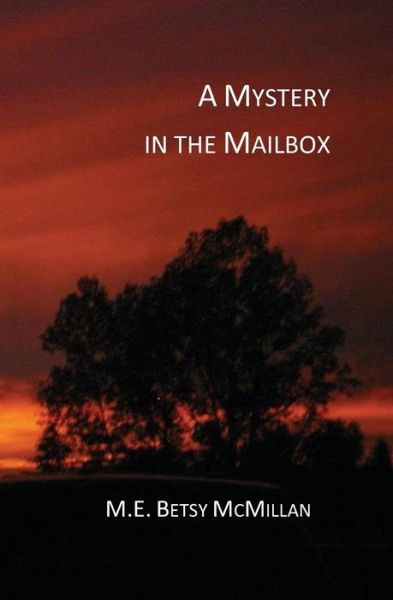 Cover for M E Betsy Mcmillan · A Mystery in the Mailbox (Paperback Book) (2014)