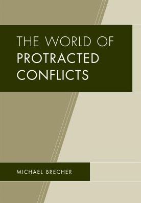 Cover for Michael Brecher · The World of Protracted Conflicts (Paperback Book) (2018)