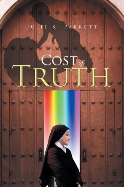 Cover for Julie K Parrott · Cost of Truth (Taschenbuch) (2014)