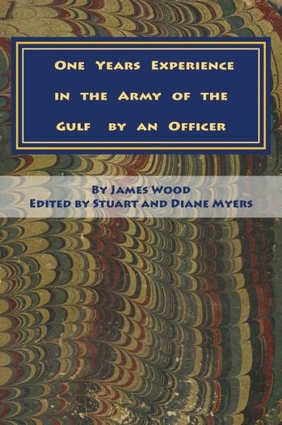 Cover for James Wood · One Years Experience in the Army of the Gulf by an Officer (Paperback Bog) (2014)